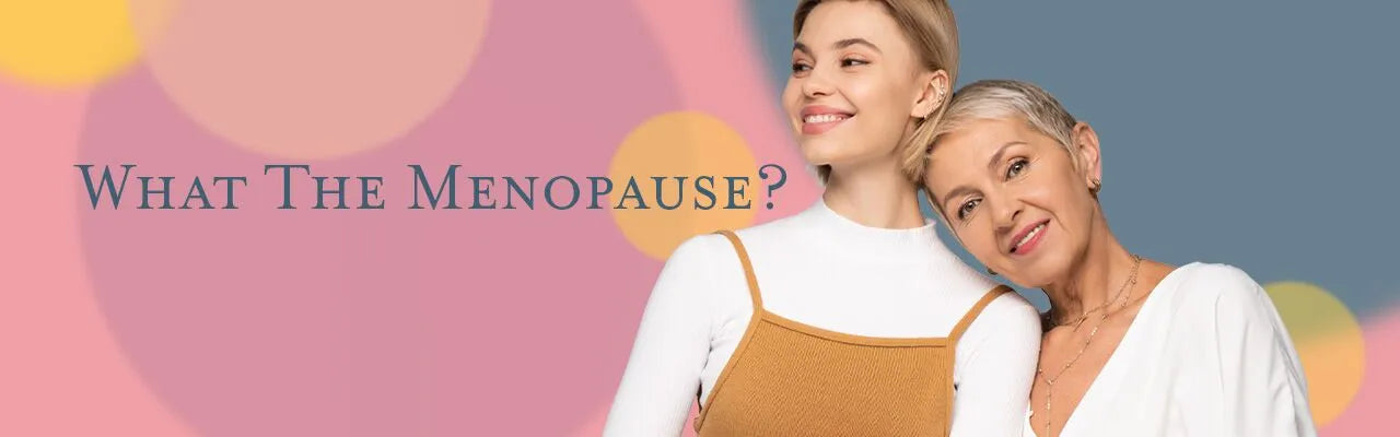 What the Menopause?